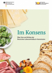 Öffnet das Dokument zu 'Im Konsens - Über Sinn und Wirken der Deutschen Lebensmittelbuch-Kommission' in einem neuem Tab